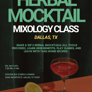 Dallas: Herbal Mocktail Workshop @ Golden Blk Candle Lounge