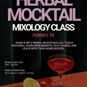 Forney: Herbal Mocktail Workshop @ Sheer Alternatives