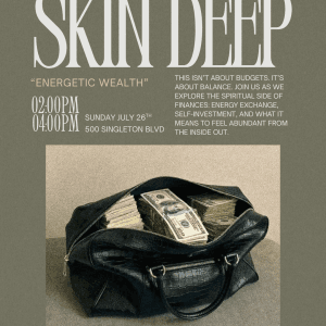 Skin Deep Sunday - Energetic Wealth